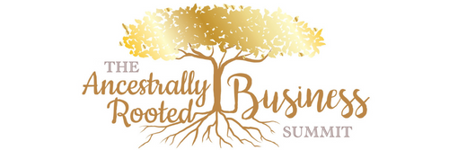 The Ancestrally Rooted Business Summit